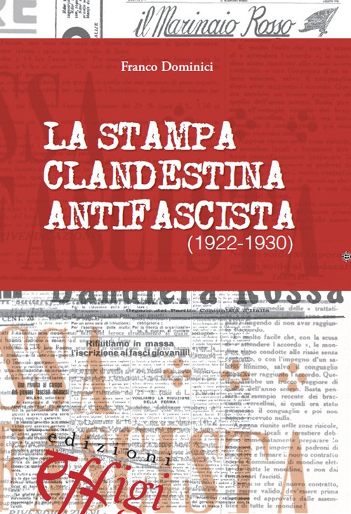 La stampa clandestina antifascista (1922-1930)