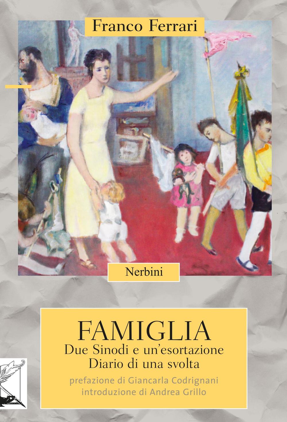 Famiglia. Due Sinodi e un'esortazione. Diario di una svolta
