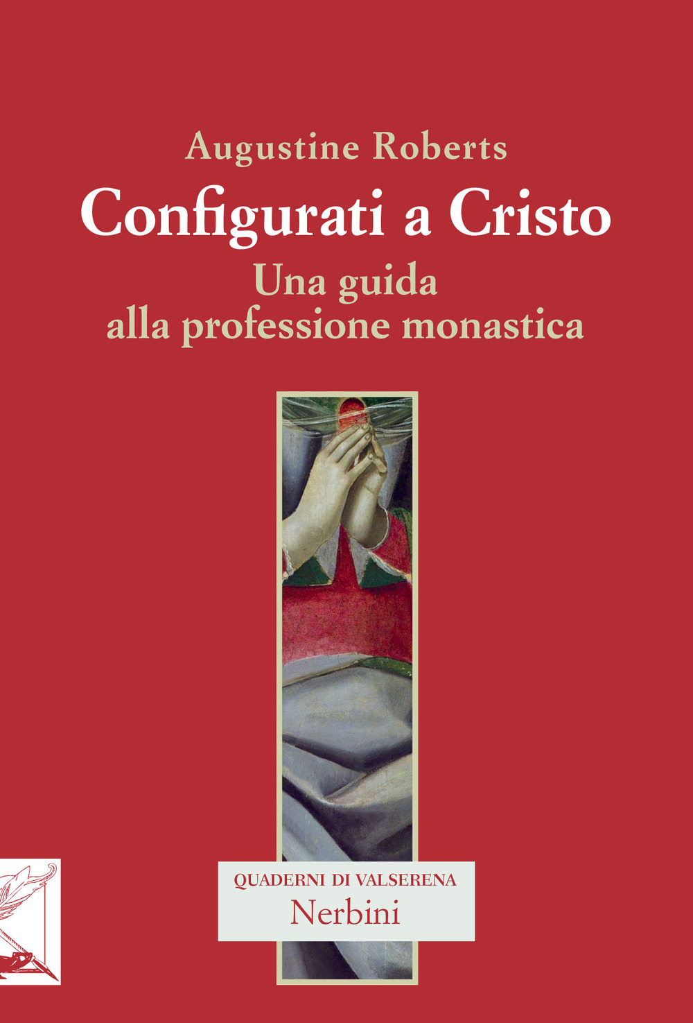 Configurati a Cristo. Una guida alla professione monastica