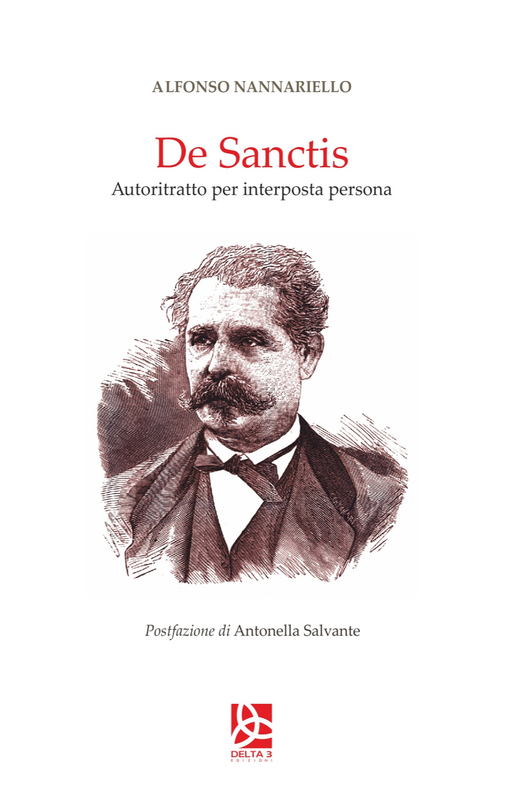 De Sanctis. Autoritratto per interposta persona