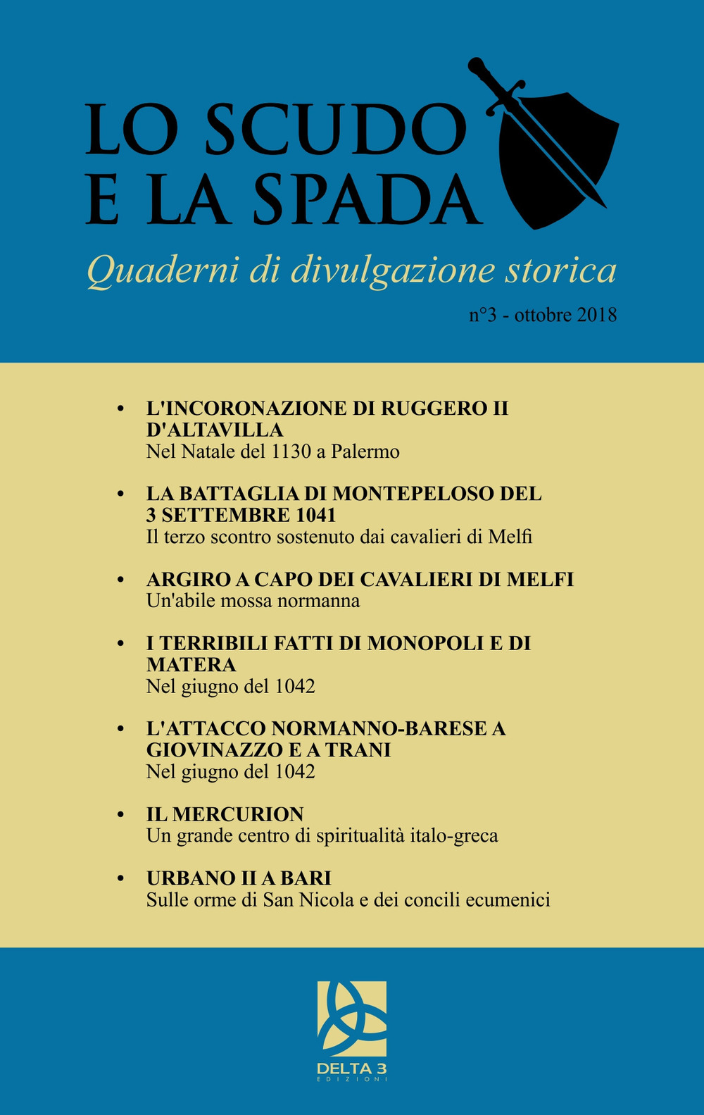 Lo scudo e la spada. Quaderni di divulgazione storica (2018). Vol. 3: Ottobre