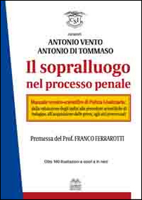 Il sopralluogo nel processo penale. Ediz. multilingue