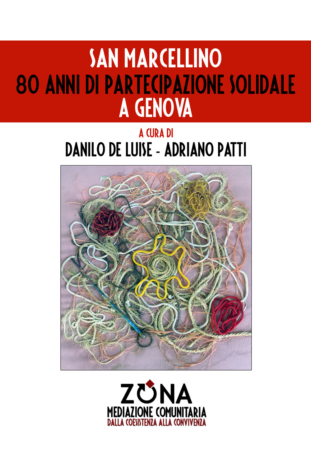 San Marcellino. 80 anni di partecipazione solidale a Genova