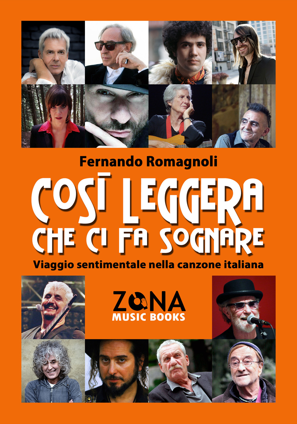 Così leggera che ci fa sognare. Viaggio sentimentale nella canzone italiana