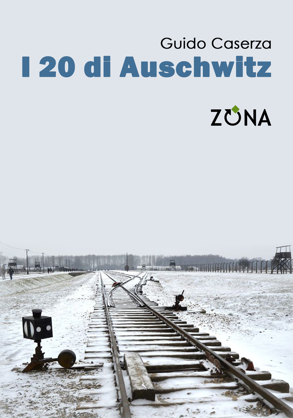 i 20 di Auschwitz