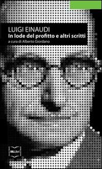 In lode del profitto e altri scritti