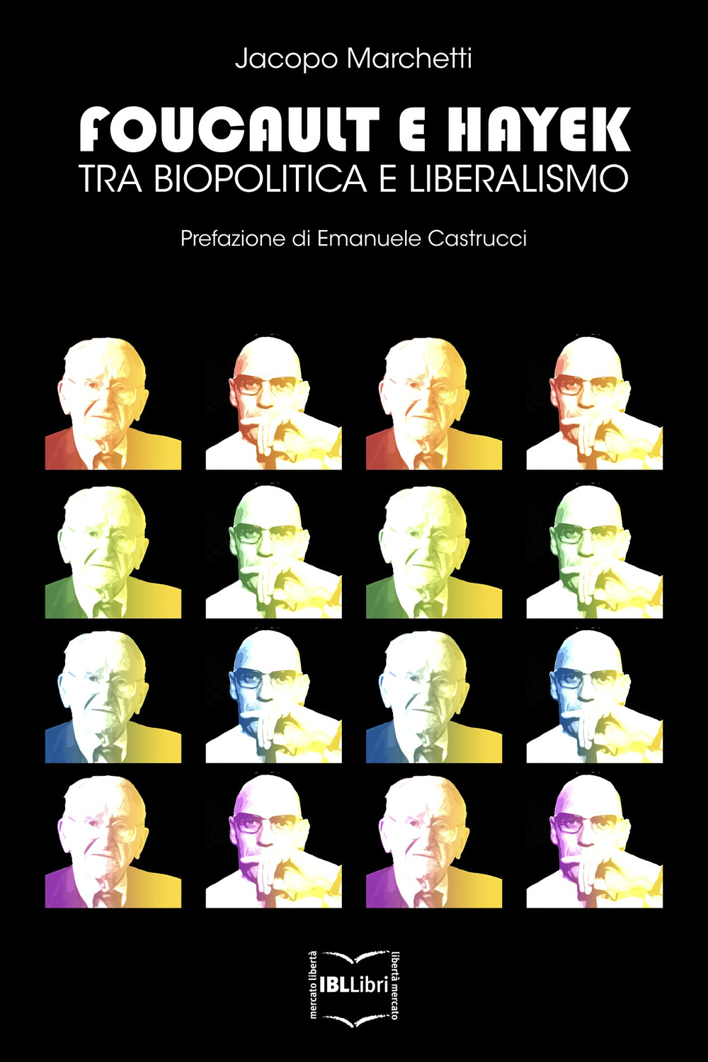 Foucault e Hayek. Tra biopolitica e liberalismo