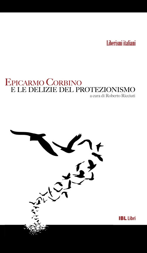 Epicarmo Corbino e le delizie del protezionismo