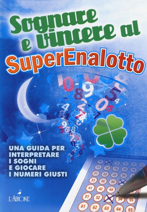 Sognare e vincere al superenalotto