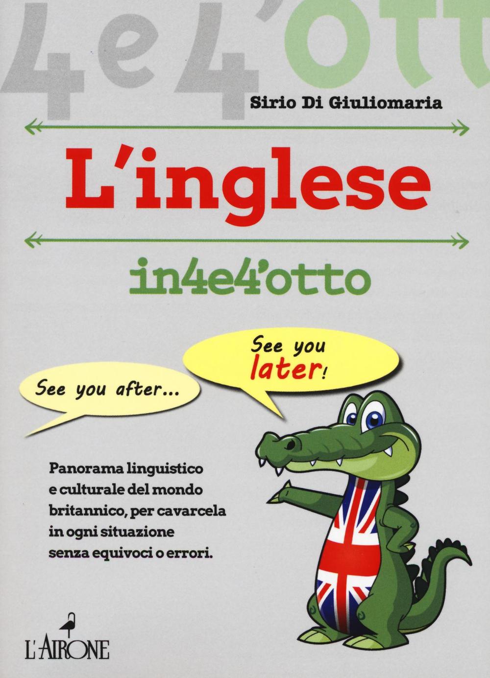 Imparare l'inglese in 4 e 4'otto