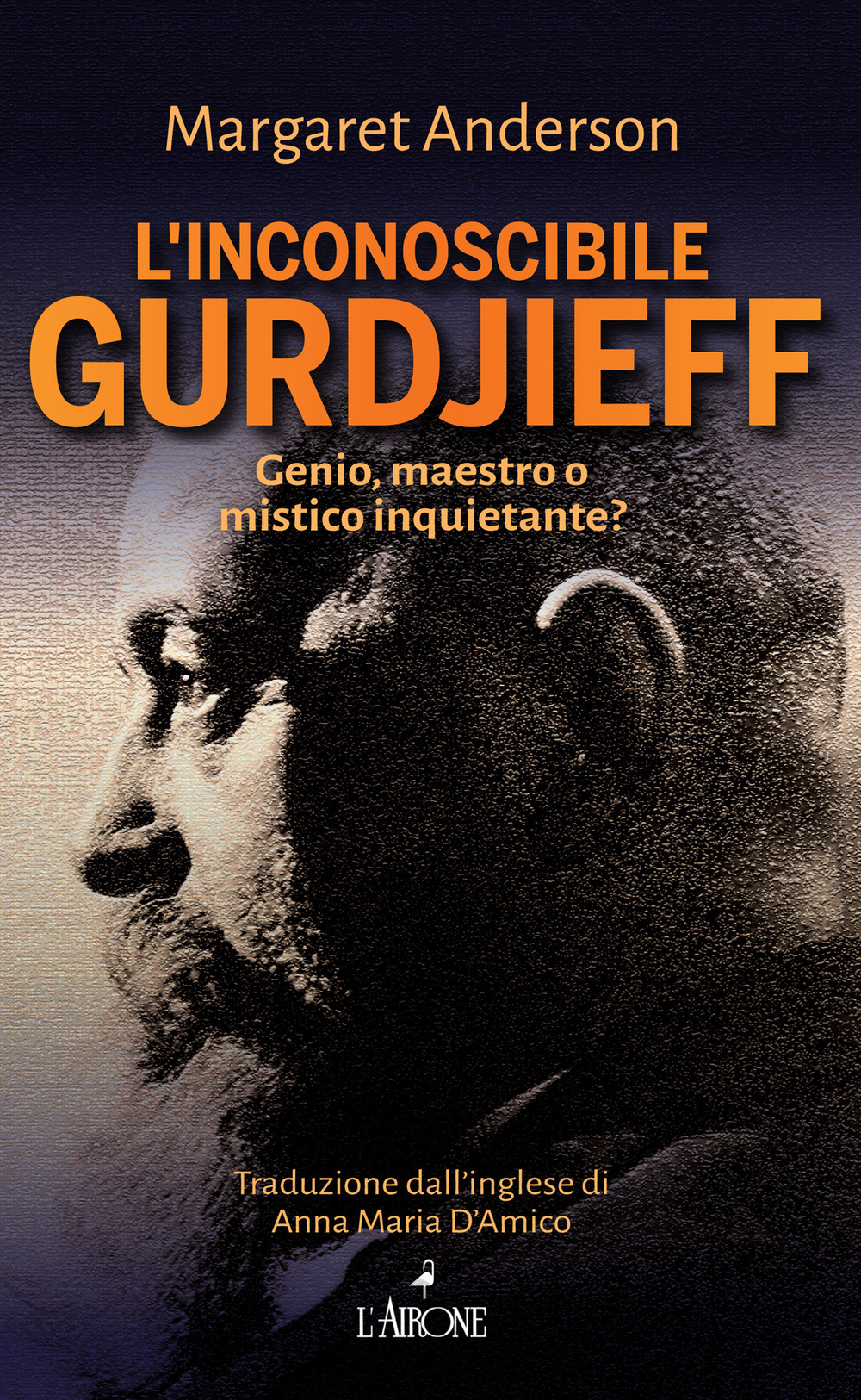 L'inconoscibile Gurdjieff di Anderson Margaret - Bookdealer