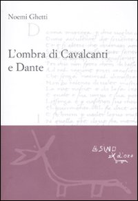 L'ombra di Cavalcanti e Dante