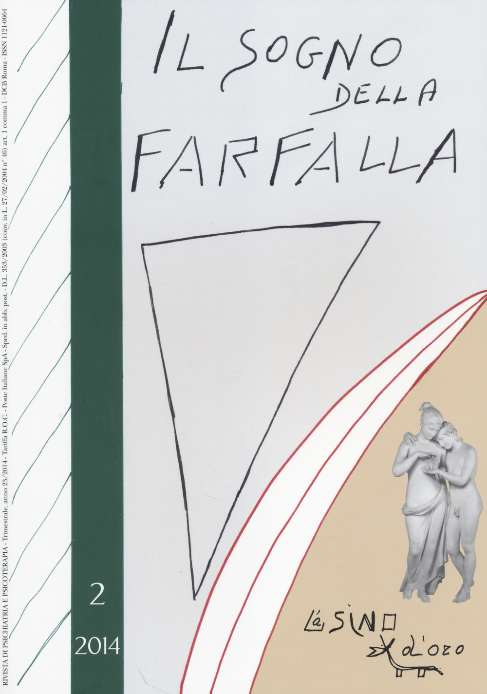 Il sogno della farfalla (2014). Vol. 2