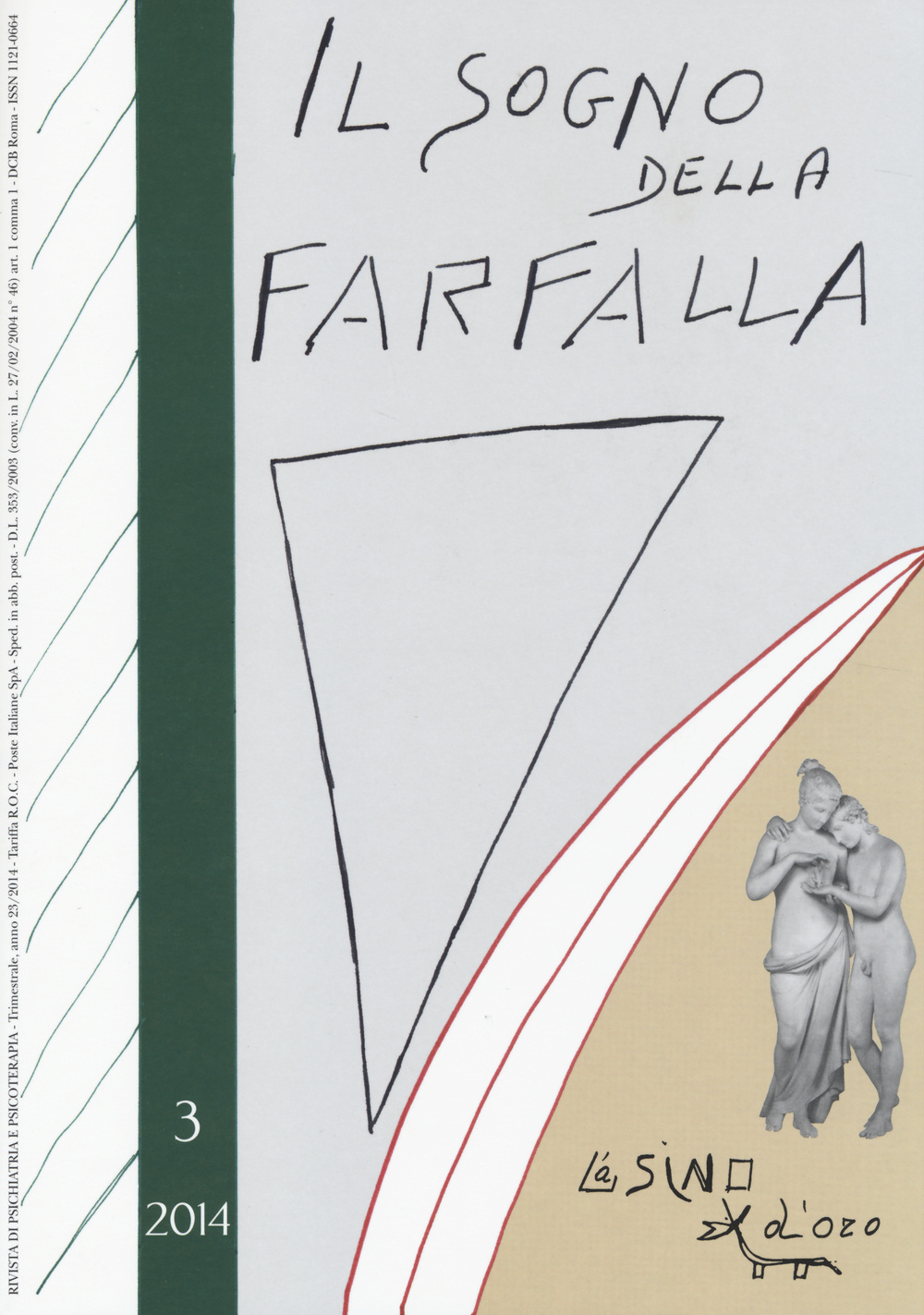 Il sogno della farfalla (2014). Vol. 3