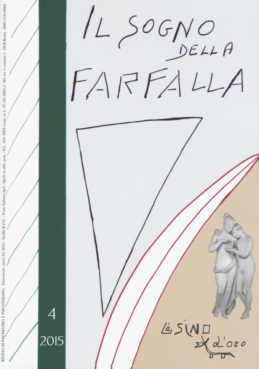 Il sogno della farfalla (2015). Vol. 4