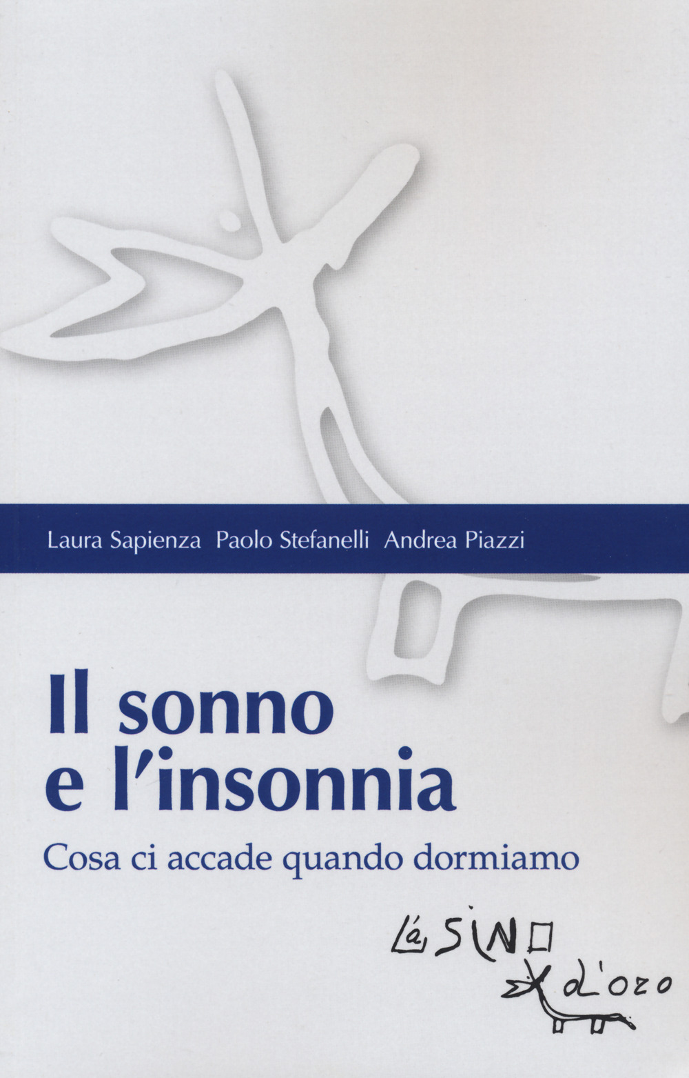 Il sonno e l'insonnia. Cosa ci accade quando dormiamo