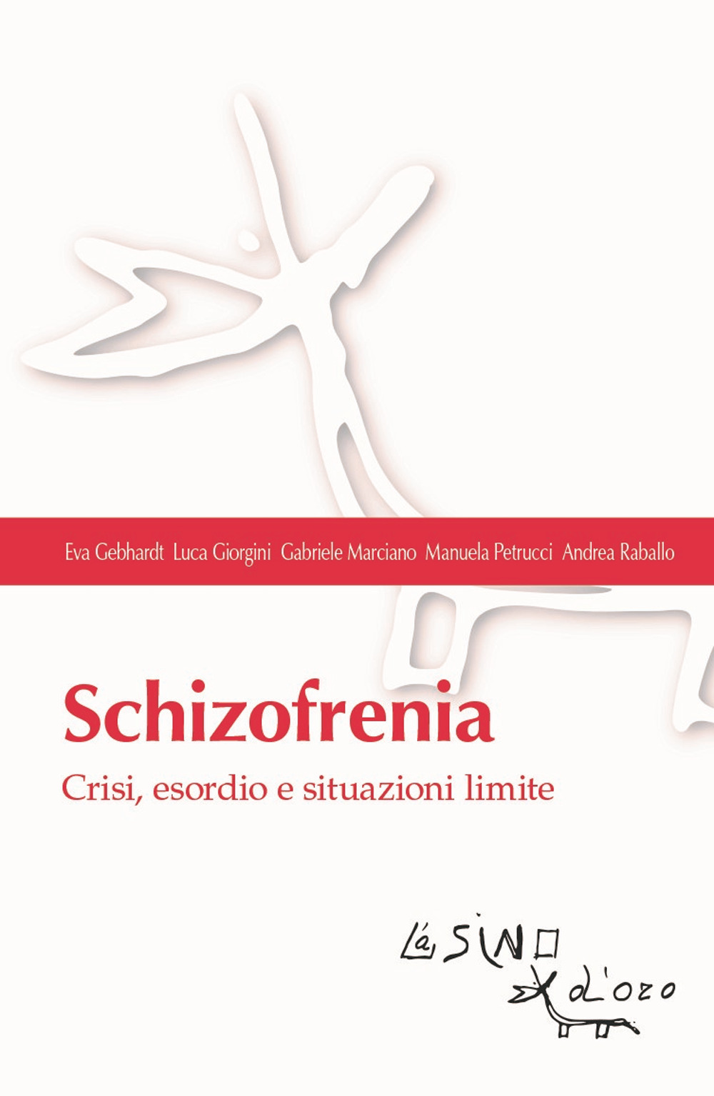 Schizofrenia. Crisi, esordio e situazioni limite