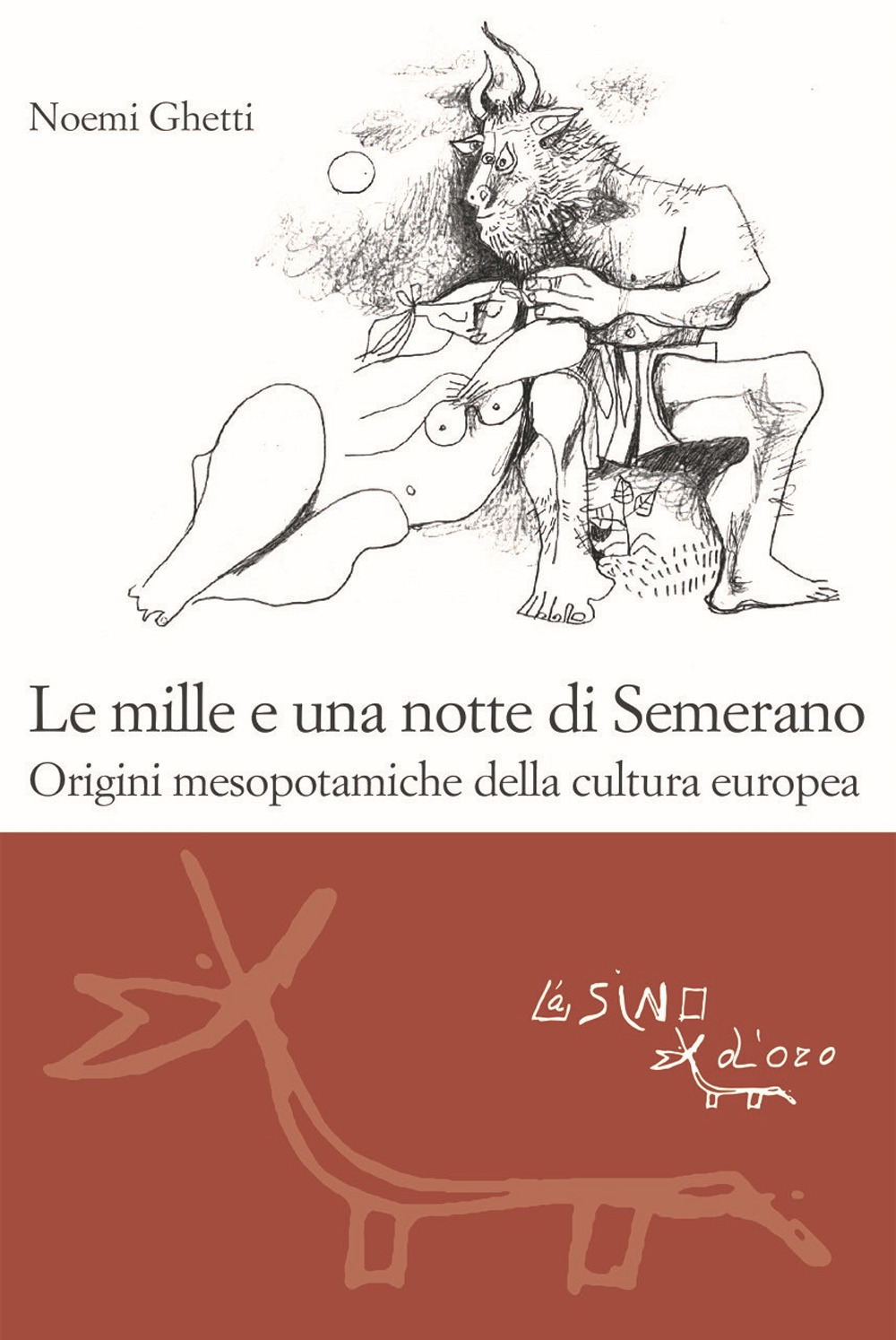 Le mille e una notte di Semerano. Origini mesopotamiche della cultura europea