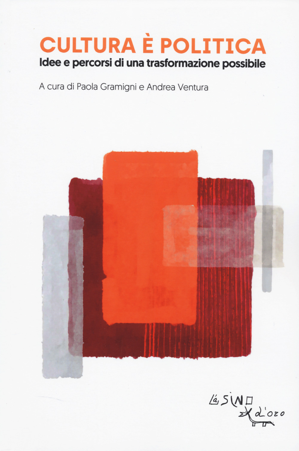 Cultura è politica