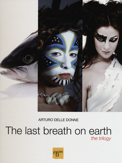 The last breath on earth. The trilogy. Ediz. italiana, inglese e russa