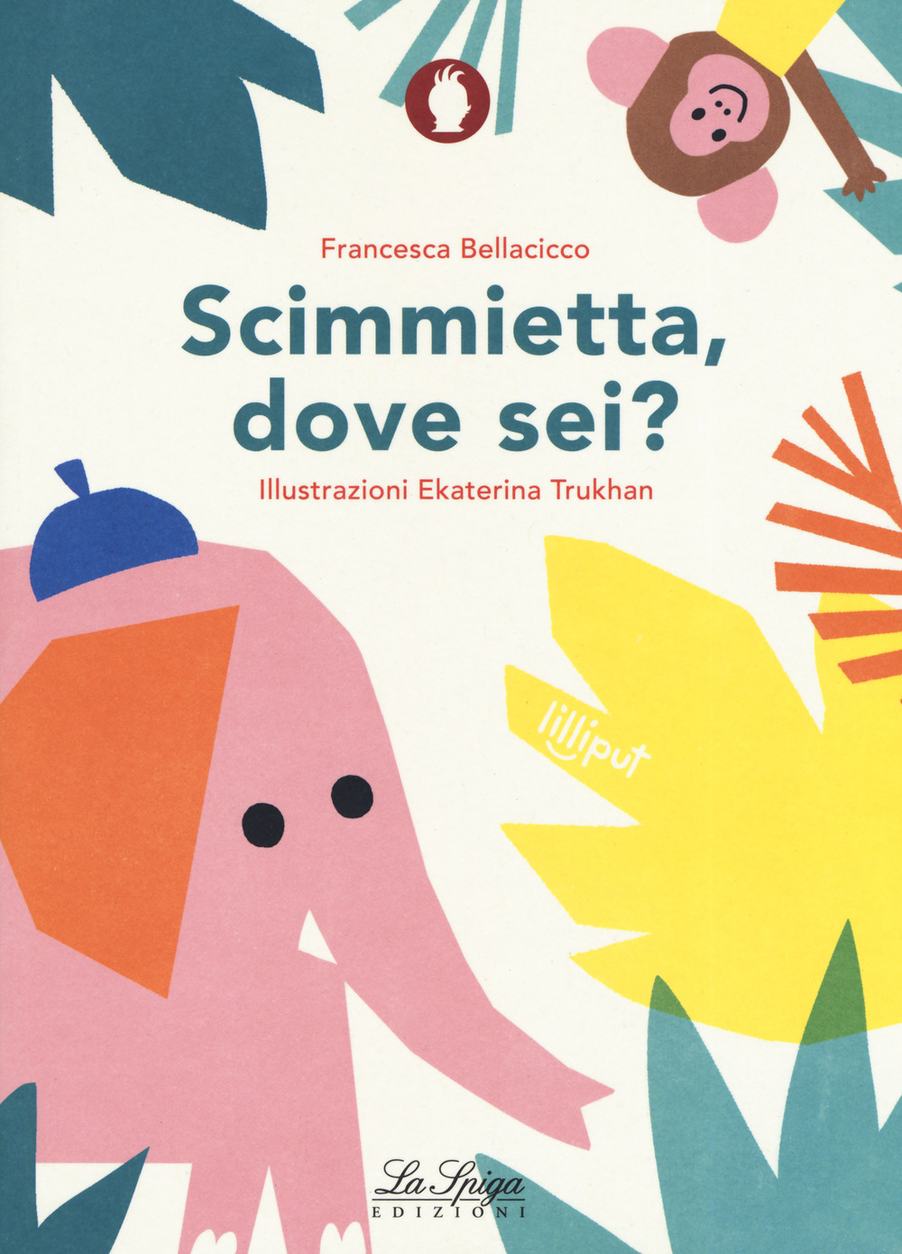 Scimmietta, dove sei? Ediz. a colori