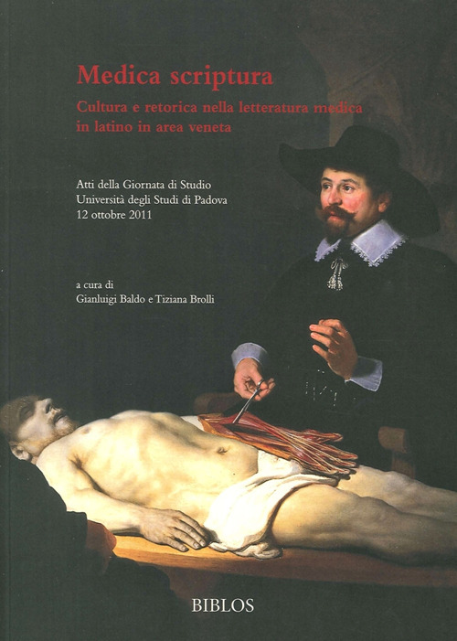 Medica scriptura. Cultura e retorica nella letteratura medica in latino in area veneta