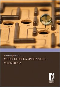 Modelli della spiegazione scientifica