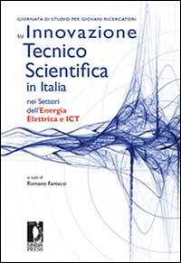 Giornata di studio per giovani ricercatori su innovazione tecnico scientifica in Italia nei settori dell'energia elettrica e ICT