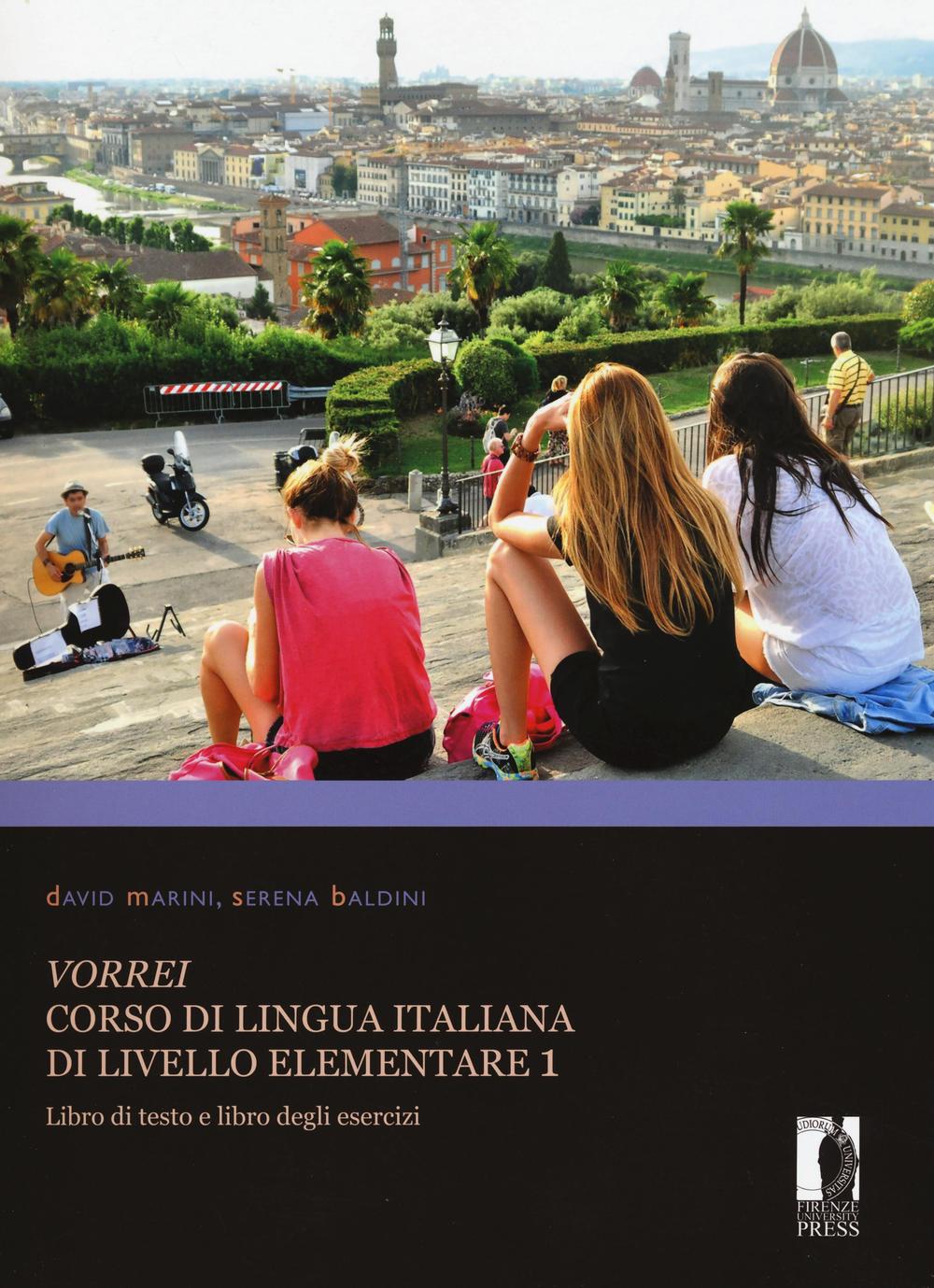 Vorrei. Corso di lingua italiana di livello elementare. Vol. 1: Libro di testo e libro degli esercizi