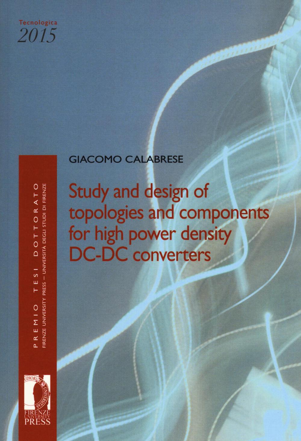 Study and design of topologies and components for high power density dc-dc converters