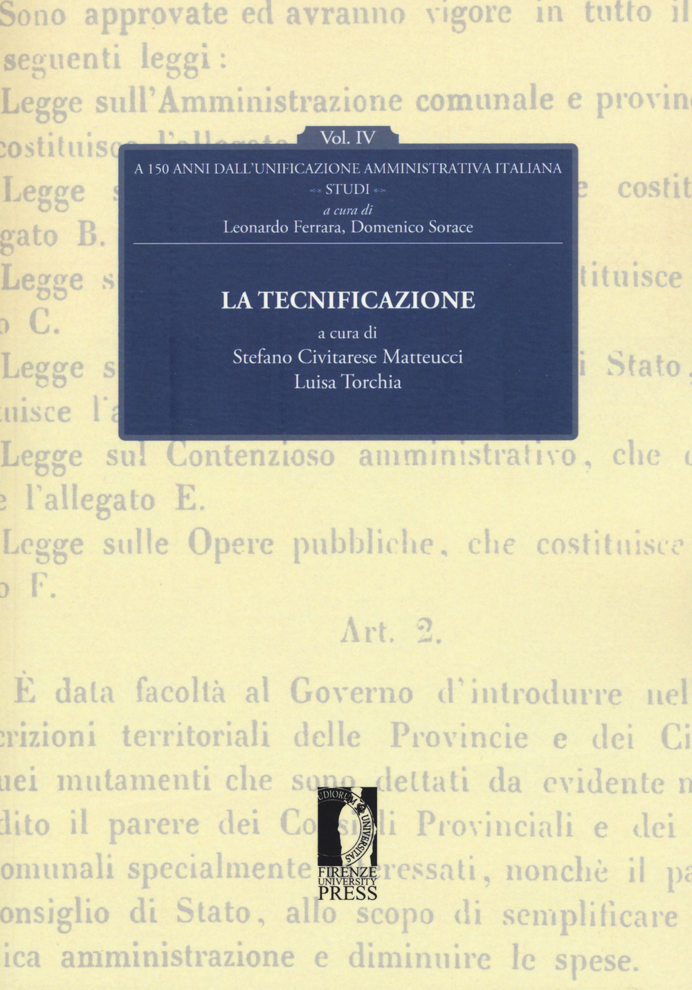 La tecnificazione. A 150 dall'unificazione amministrativa italiana. Vol. 4