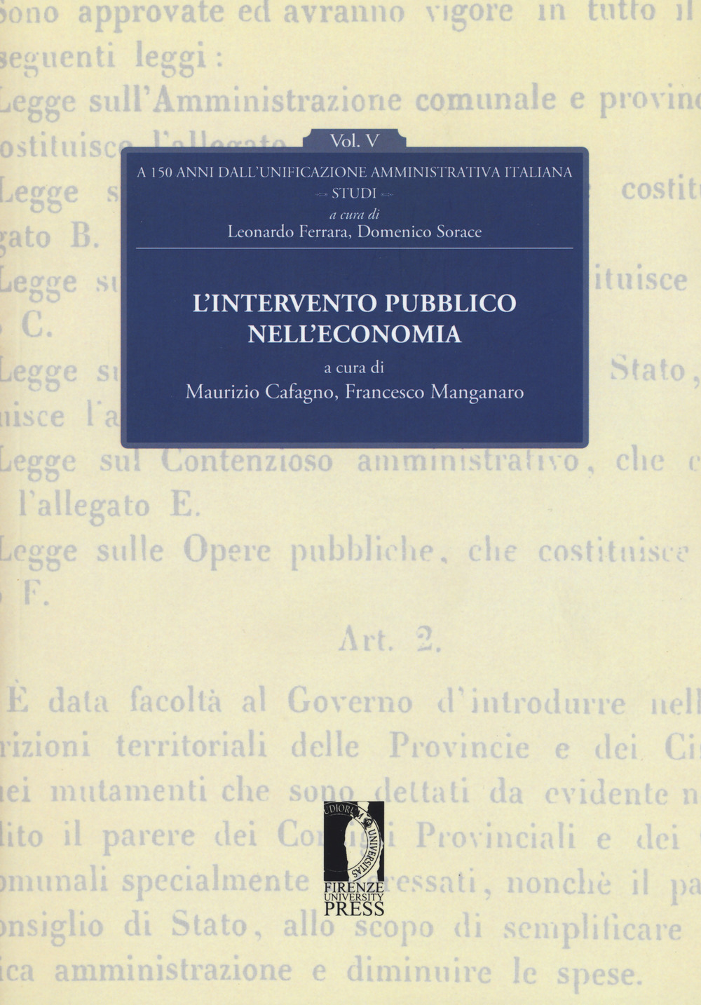L'intervento pubblico nell'economia. A 150 anni dall'unificazione amministrativa italiana. Vol. 5