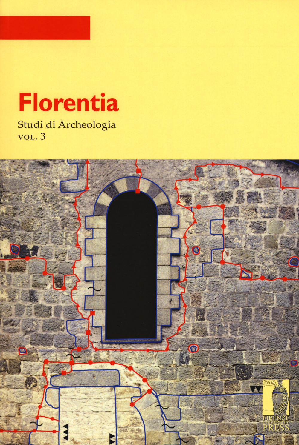 Florentia. Studi di archeologia. Vol. 3