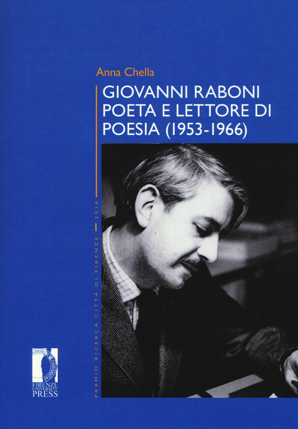 Giovanni Raboni poeta e lettore di poesia (1953-1966)
