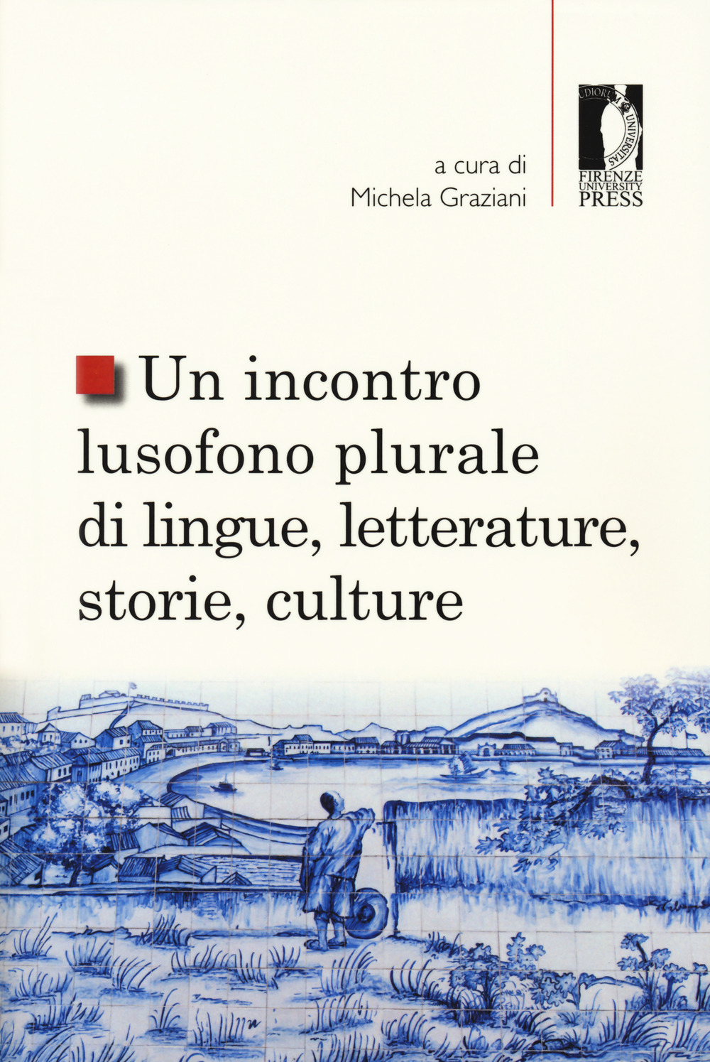 Un incontro lusofono plurale di lingue, letterature, storie, culture