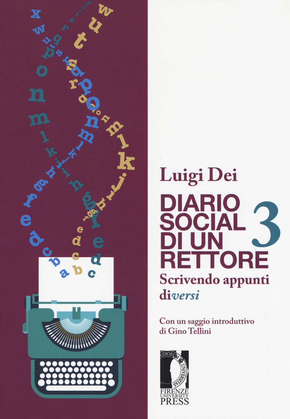 Diario social di un rettore. Vol. 3: Scrivendo appunti diversi