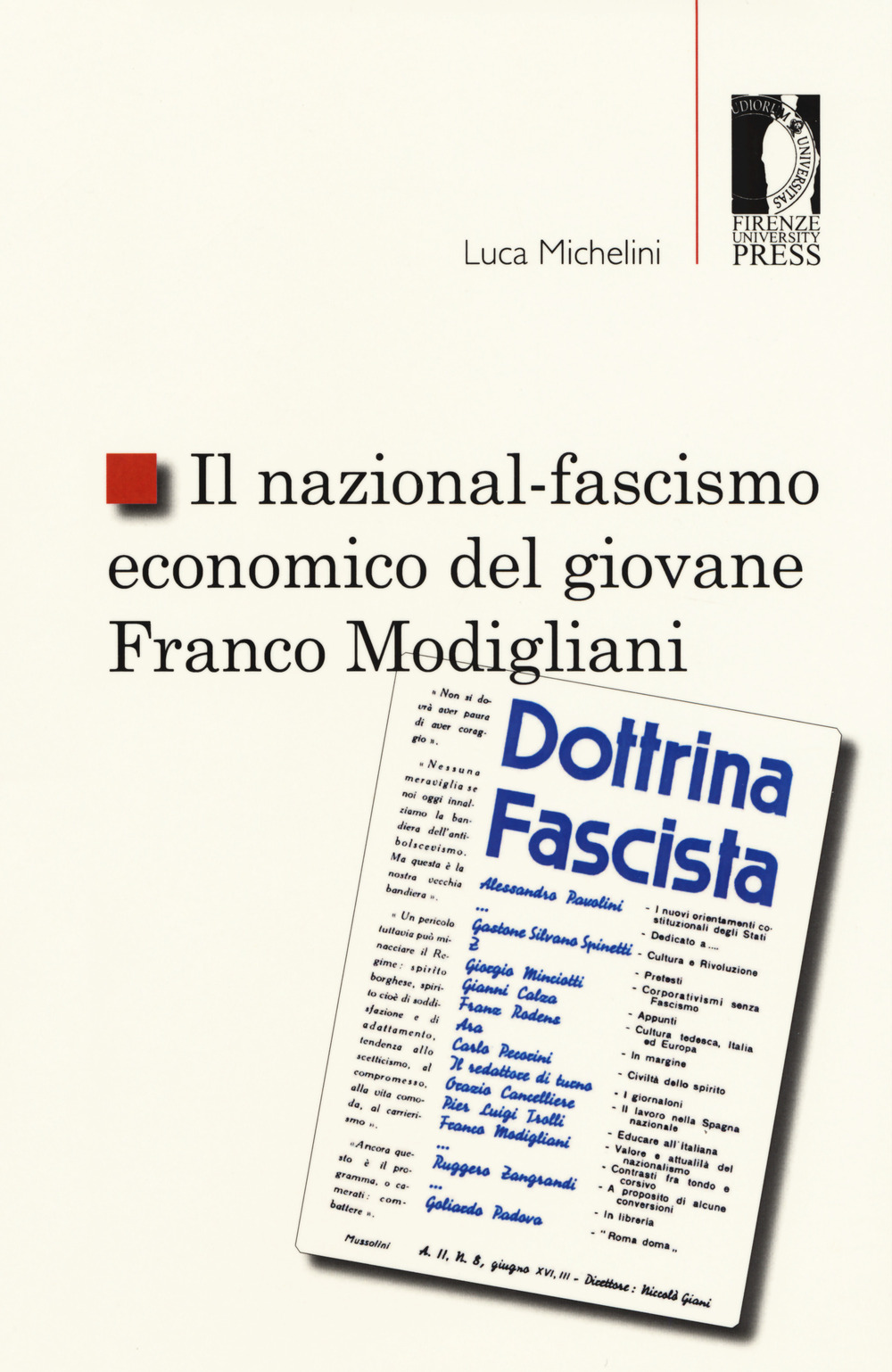 Il nazional-fascismo economico del giovane Franco Modigliani