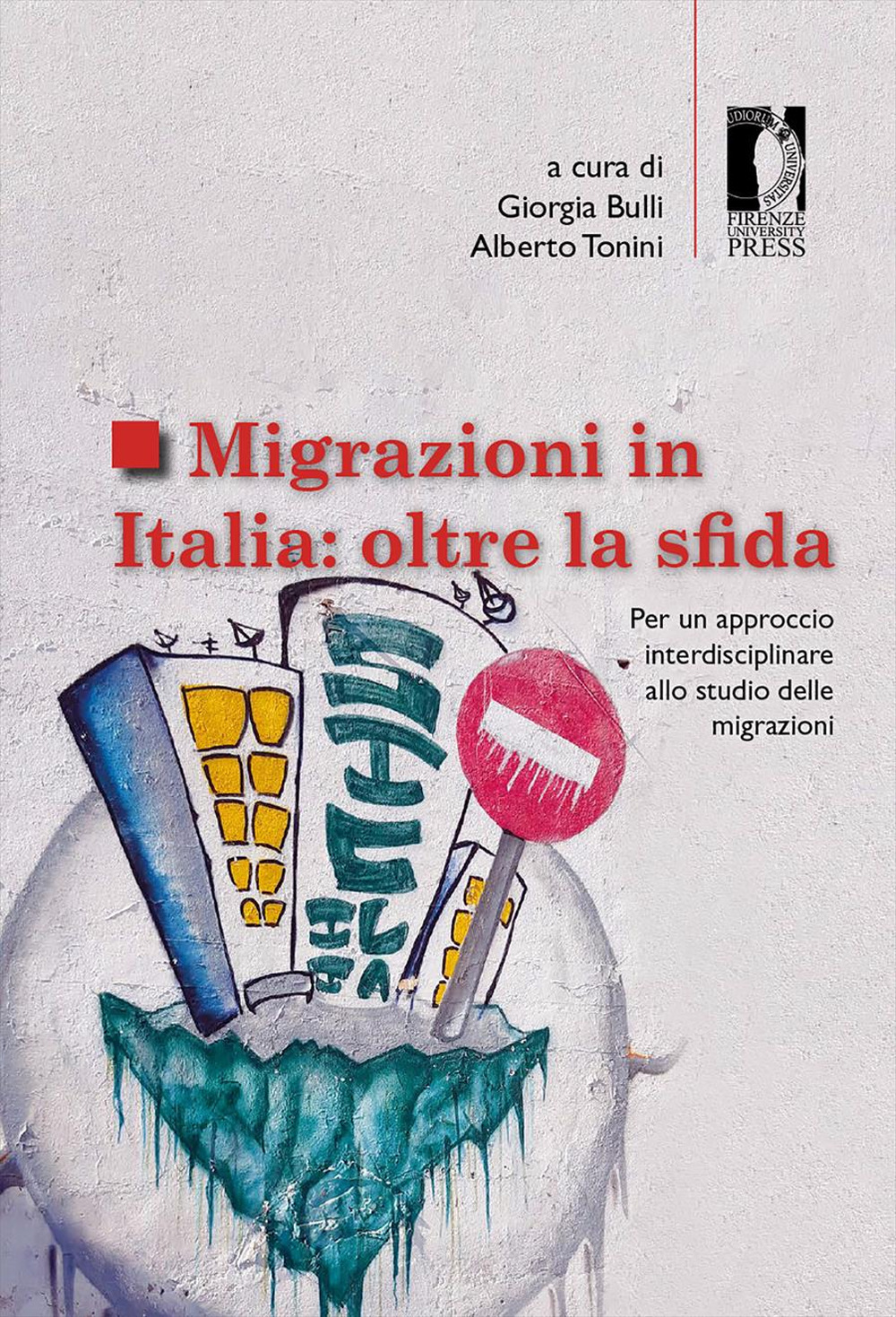 Migrazioni in Italia: oltre la sfida. Per un approccio interdisciplinare allo studio delle migrazioni