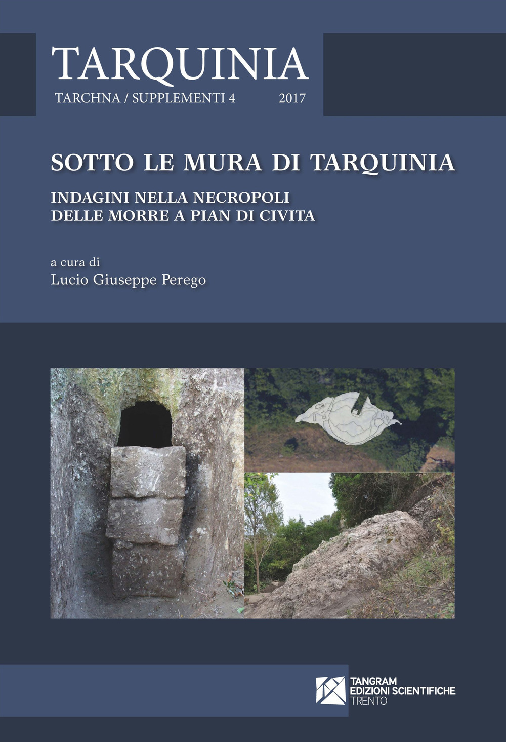 Sotto le mura di Tarquinia. Indagini nella necropoli delle Morre a Pian di Civita
