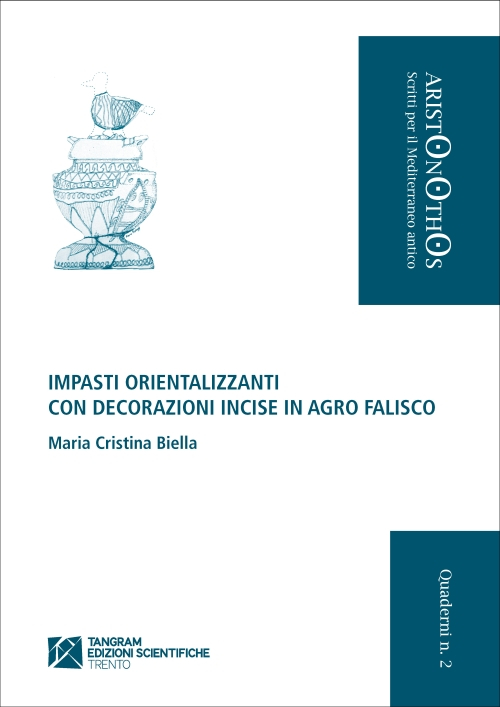 Impasti orientalizzanti con decorazioni incise in Agro Falisco. Ediz. illustrata