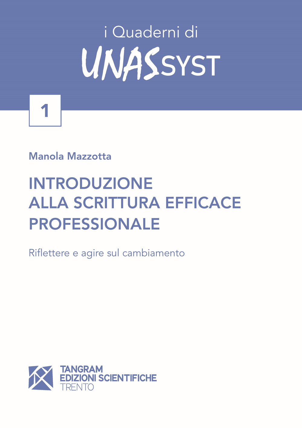 Introduzione alla scrittura efficace professionale. Riflettere e agire sul cambiamento