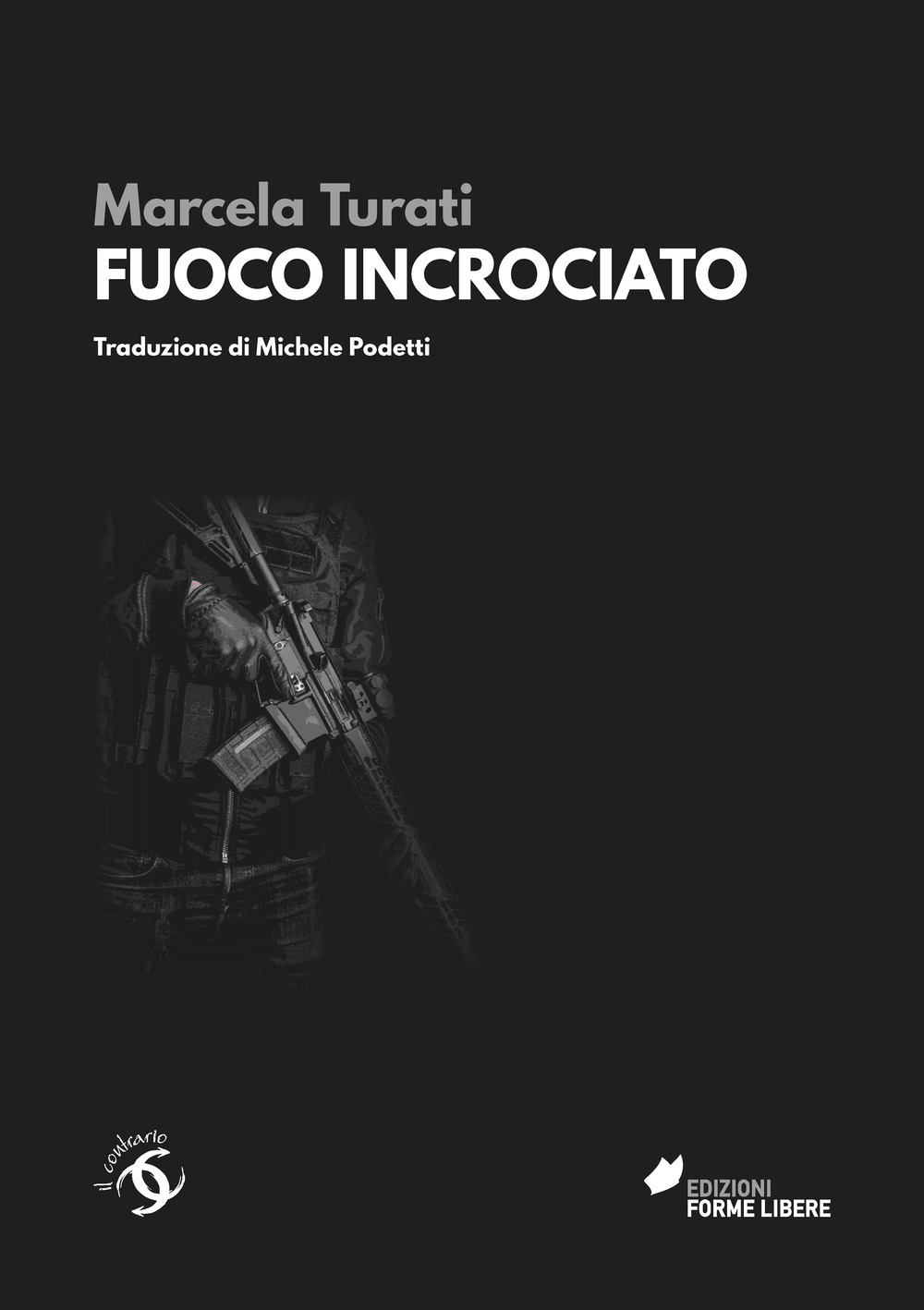 Fuoco incrociato. Le vittime della guerra contro i narcos