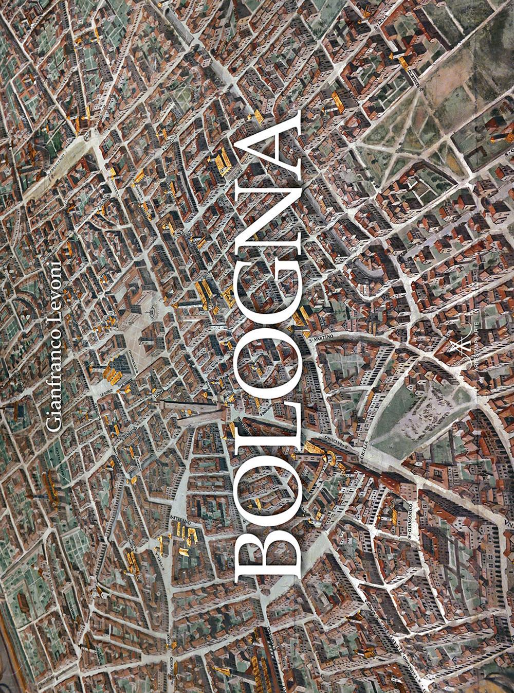 Bologna. Ediz. illustrata