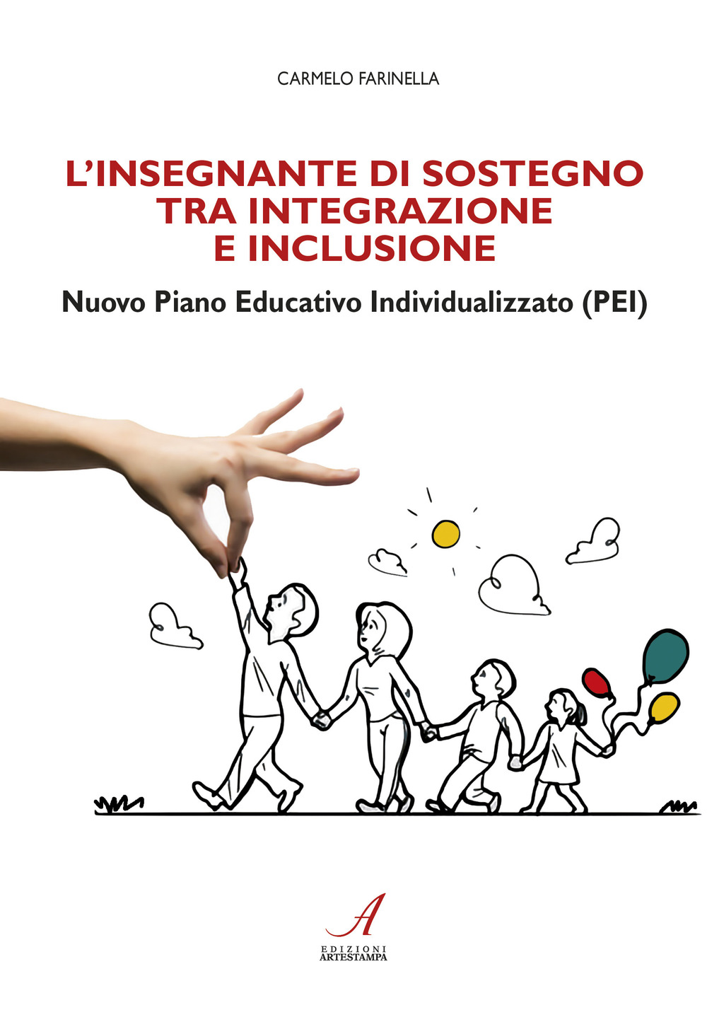 L'insegnante di sostegno tra integrazione e inclusione. Nuovo Piano Educativo Individualizzato (PEI)
