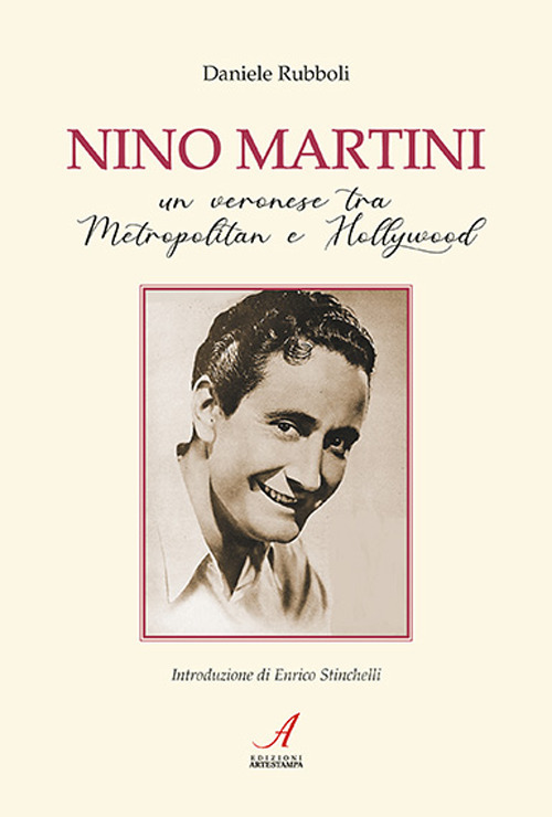 Nino Martini. Un veronese tra Metropolitan e Hollywood