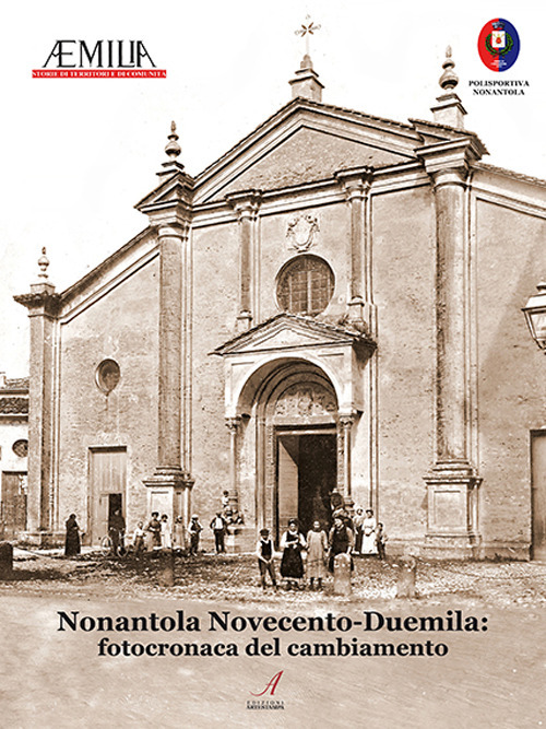Nonantola Nocento-Duemila: fotocronaca del cambiamento