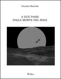 A due passi dalla morte del sole