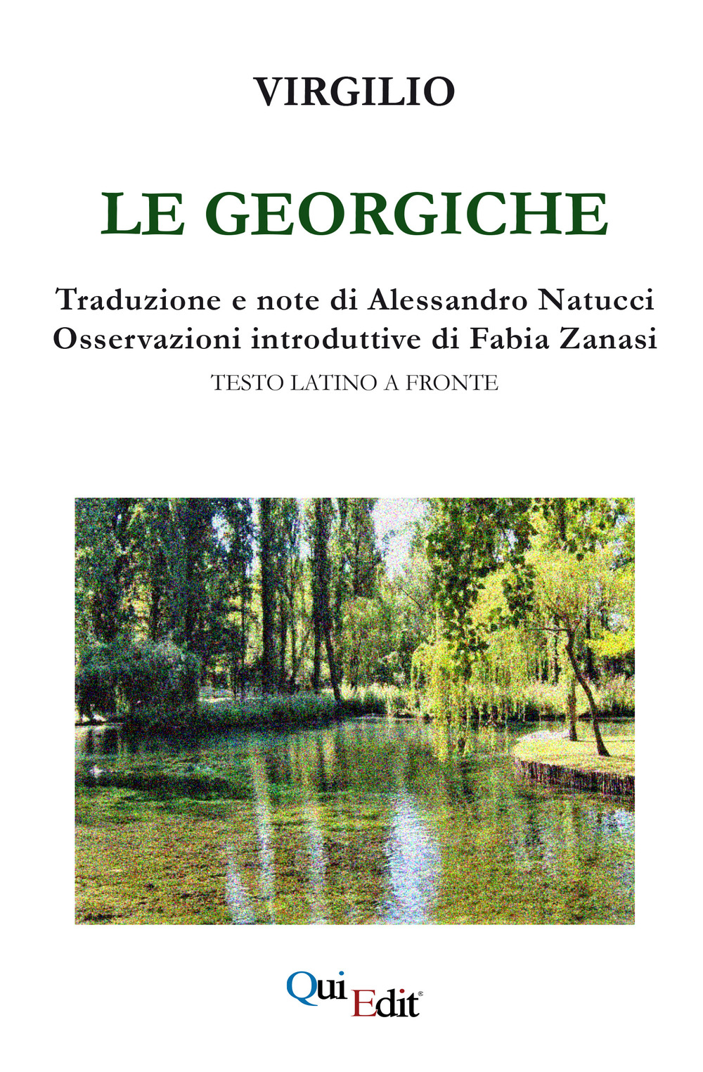 Le Georgiche. Testo latino a fronte