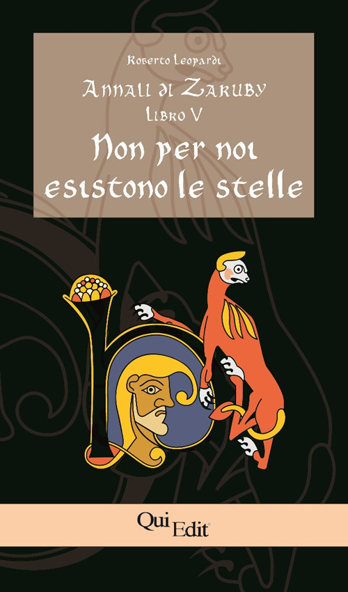 Annali di Zaruby. Vol. 5: Non per noi esistono le stelle