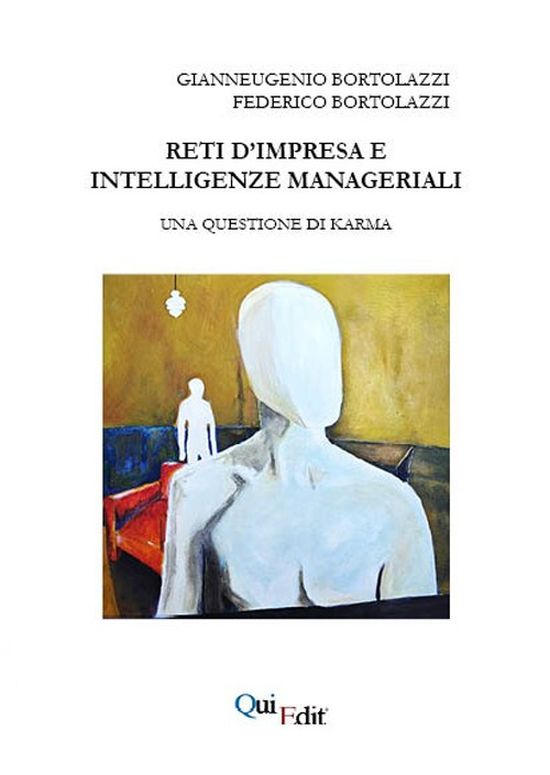 Reti d'impresa e intelligenze manageriali. Una questione di karma